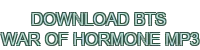 download bts war of hormone mp3